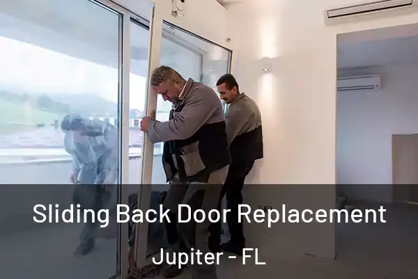 Sliding Back Door Replacement Jupiter - FL