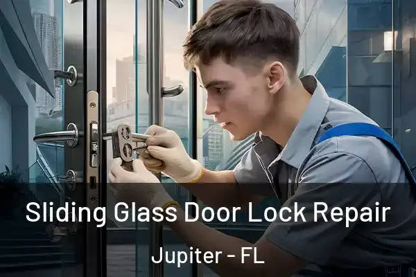 Sliding Glass Door Lock Repair Jupiter - FL
