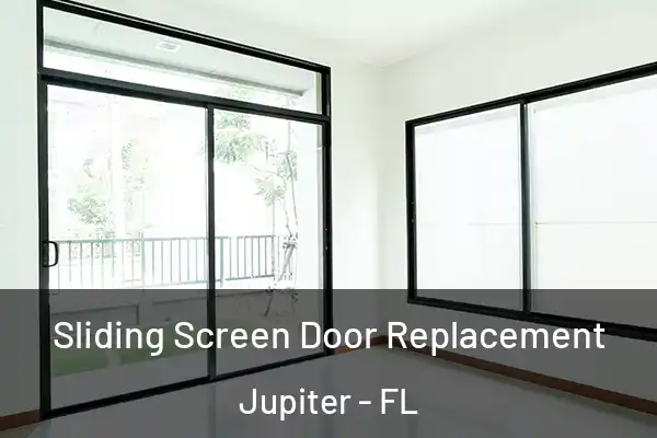 Sliding Screen Door Replacement Jupiter - FL